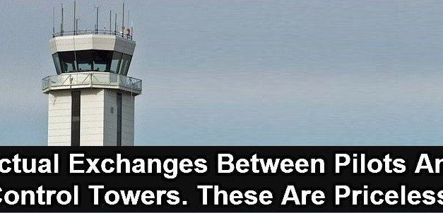 Actual Exchanges Between Pilots And Control Towers.